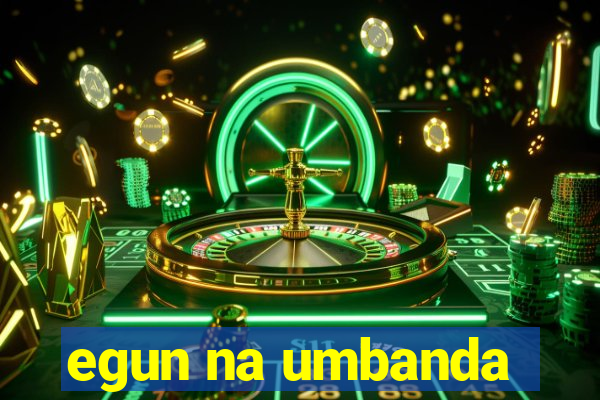 egun na umbanda